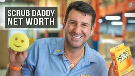 scrub daddy net worth|Scrub Daddy Net Worth & $70M Founder